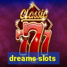 dreams slots