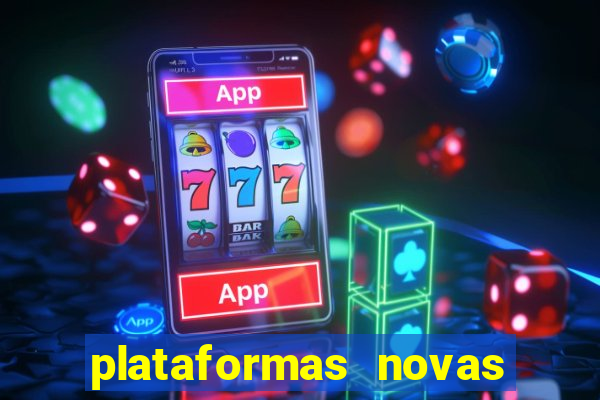 plataformas novas de apostas