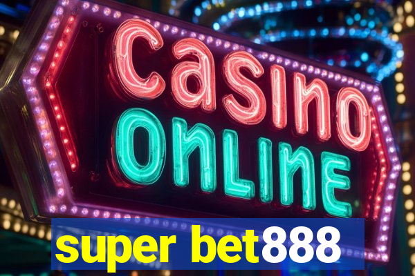 super bet888