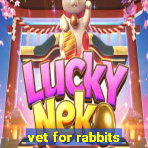 vet for rabbits