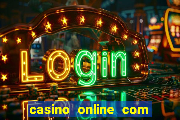 casino online com bonus de registo