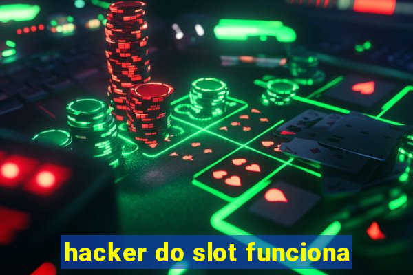 hacker do slot funciona