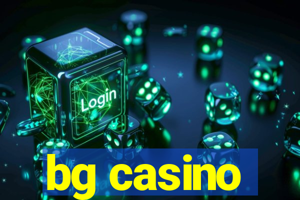 bg casino