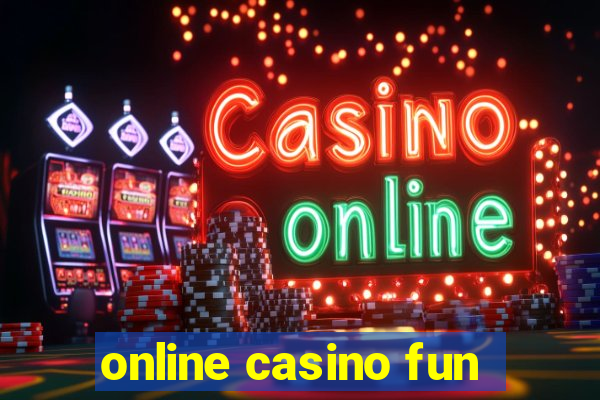 online casino fun