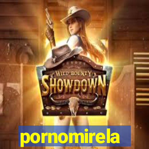 pornomirela