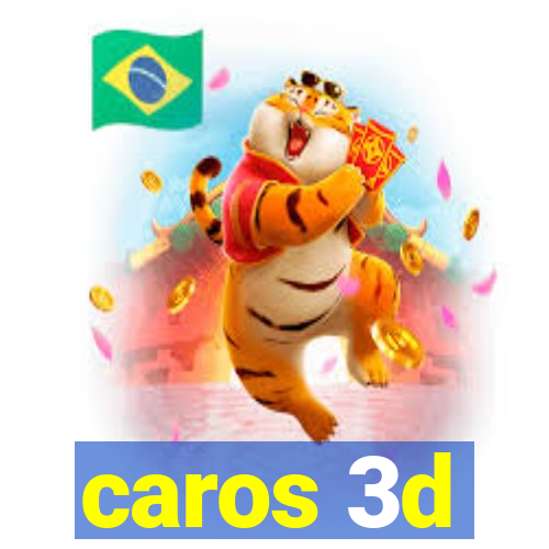 caros 3d