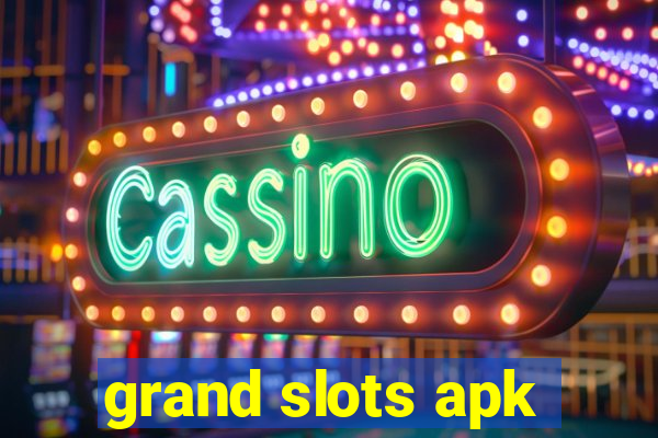 grand slots apk