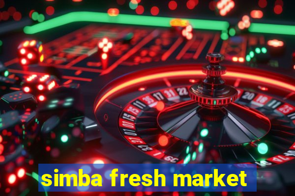 simba fresh market