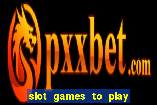 slot games to play for free