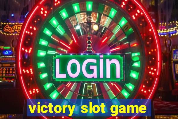 victory slot game