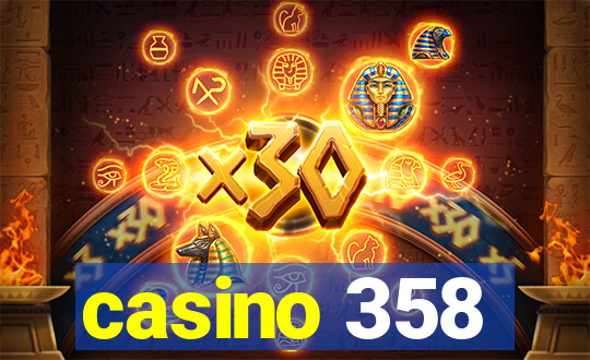 casino 358