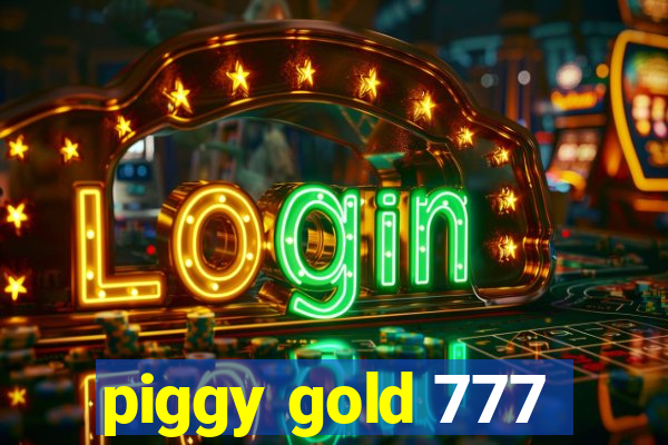 piggy gold 777