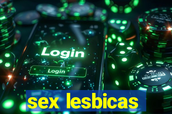 sex lesbicas