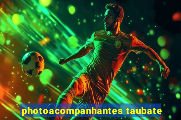 photoacompanhantes taubate