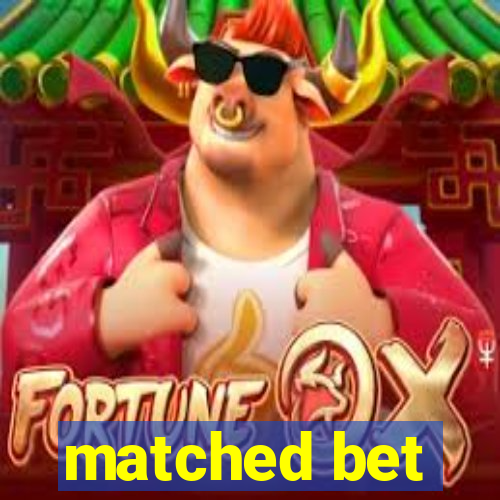 matched bet