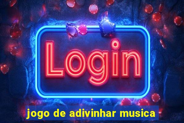 jogo de adivinhar musica