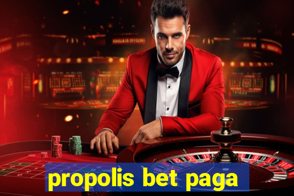 propolis bet paga