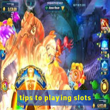 tips to playing slots