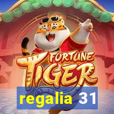 regalia 31