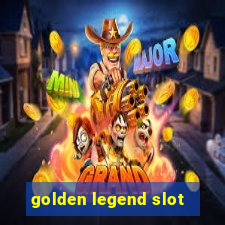 golden legend slot