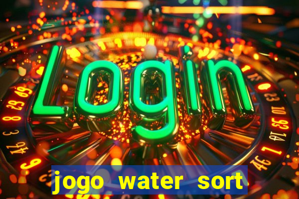 jogo water sort ganhar dinheiro de verdade