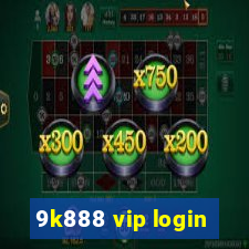 9k888 vip login