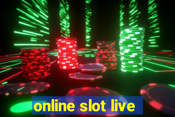 online slot live