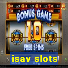 isav slots