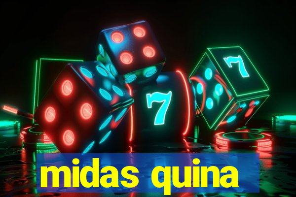 midas quina