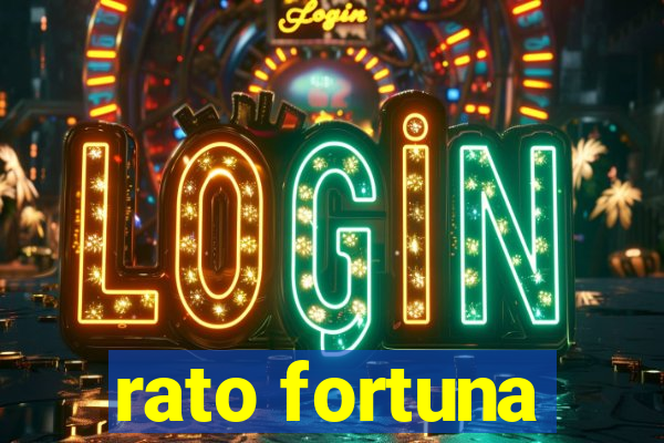 rato fortuna