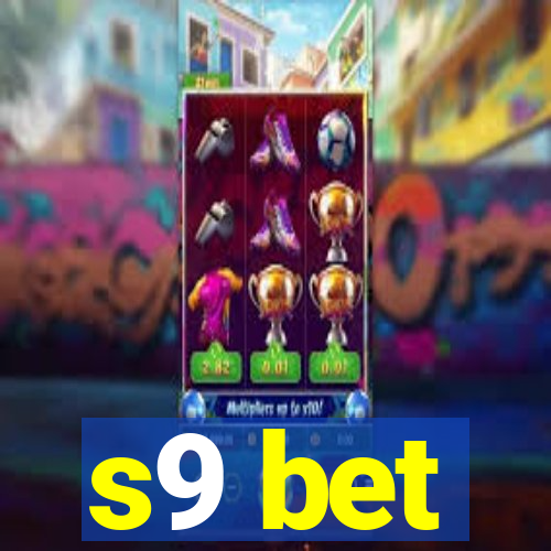 s9 bet