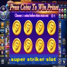 super striker slot