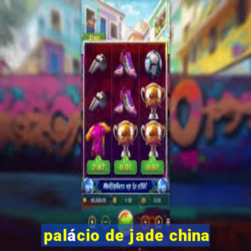 palácio de jade china