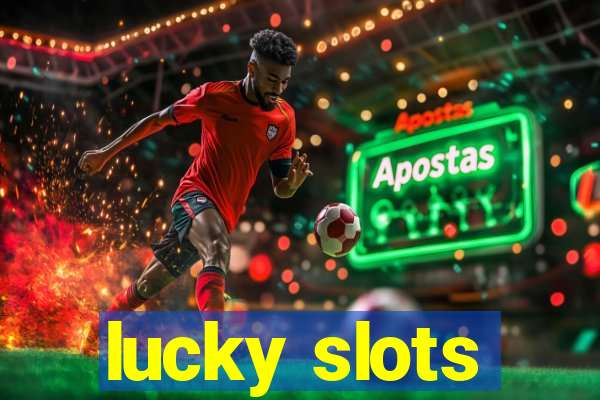 lucky slots