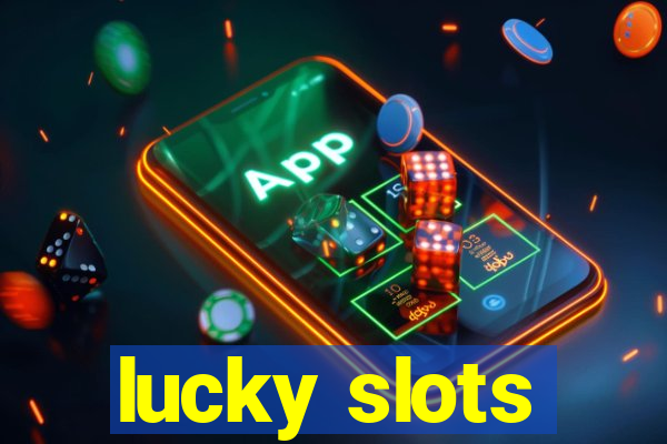 lucky slots