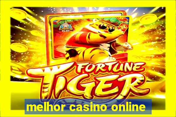 melhor casino online