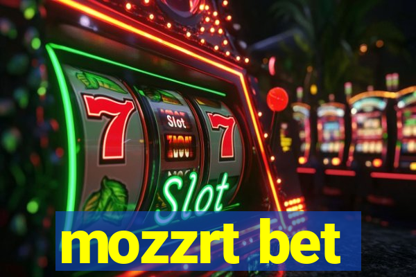 mozzrt bet