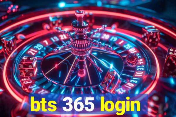 bts 365 login