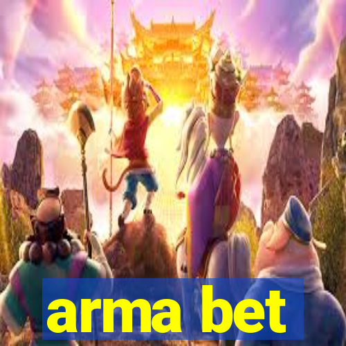 arma bet