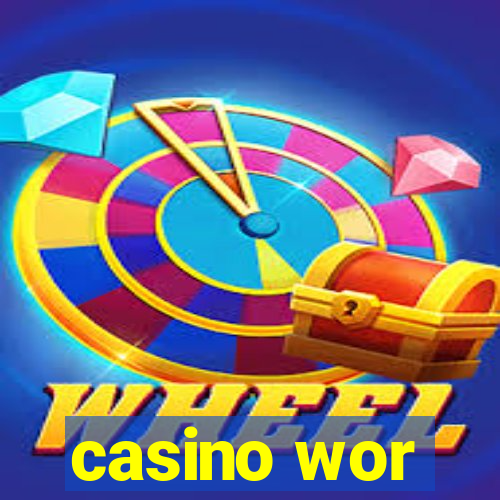 casino wor