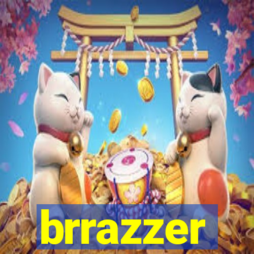 brrazzer