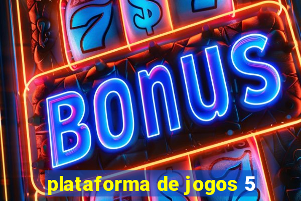 plataforma de jogos 5