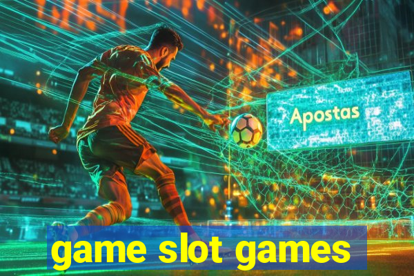 game slot games