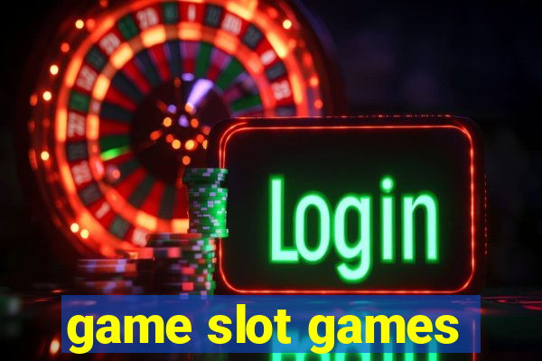 game slot games