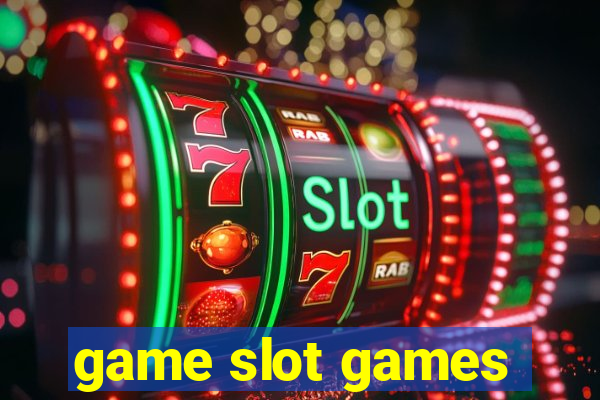 game slot games