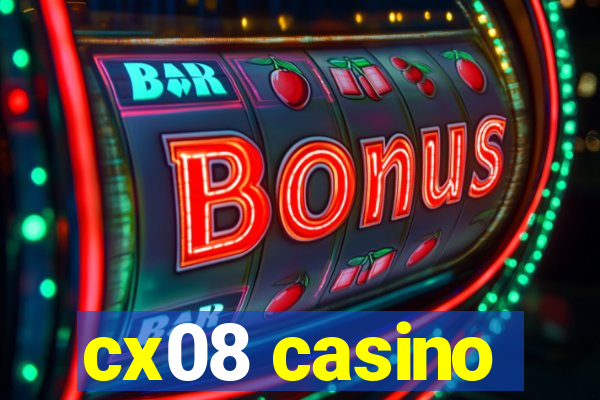 cx08 casino