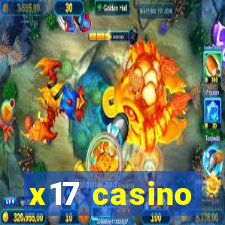 x17 casino