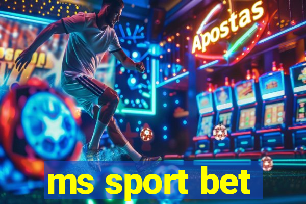 ms sport bet