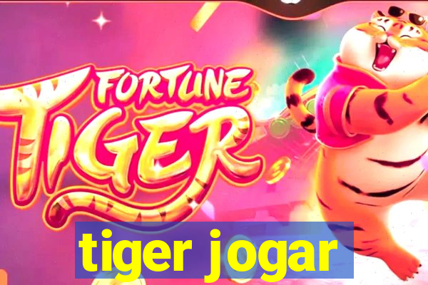 tiger jogar