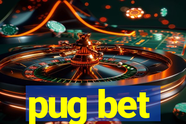 pug bet